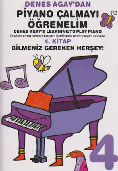 Denes Agay'dan Piyano Çalmayı Öğrenelim 4. Kitap Bilmeniz Gereken Herşey! Denes Agay'dan Piyano Çalmayı Öğrenelim 4. Kitap Bilmeniz Gereken Herşey!