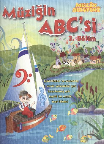 Müzik Serüveni Müziğin ABC'si 3. Bölüm Müzik Serüveni Müziğin ABC'si 3. Bölüm