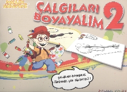 Müzik Serüveni Çalgıları Boyayalım 2 Müzik Serüveni Çalgıları Boyayalım 2