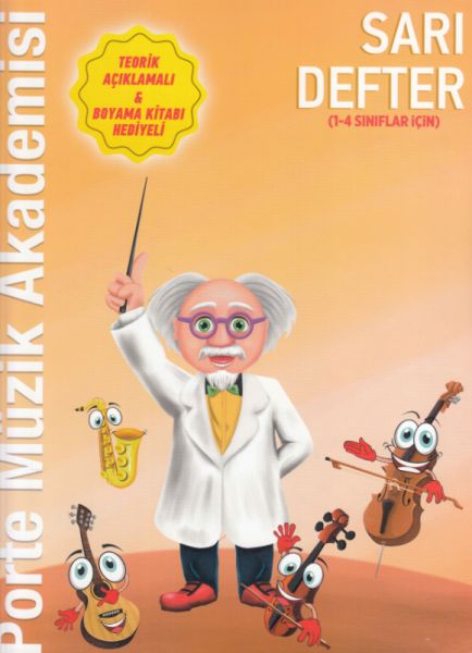 Porte Müzik Akademisi Sarı Defter (1-4 Sınıflar İçin) Porte Müzik Akademisi Sarı Defter (1-4 Sınıflar İçin)