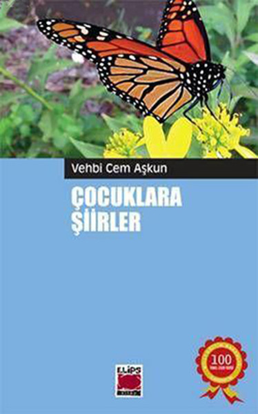 Çocuklara Şiirler / Vehbi Cem Aşkun Çocuklara Şiirler / Vehbi Cem Aşkun