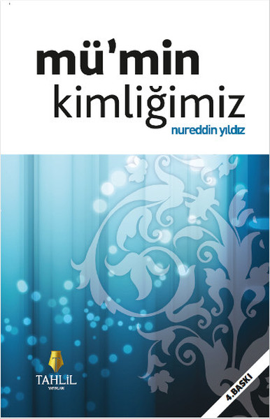 Mümin Kimliğimiz Mümin Kimliğimiz