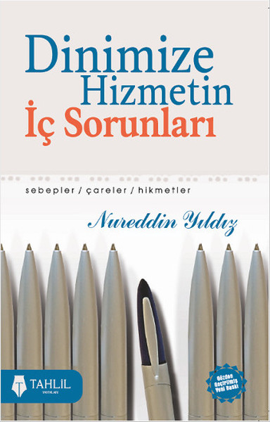 Dinimize Hizmetin İç Sorunları Dinimize Hizmetin İç Sorunları