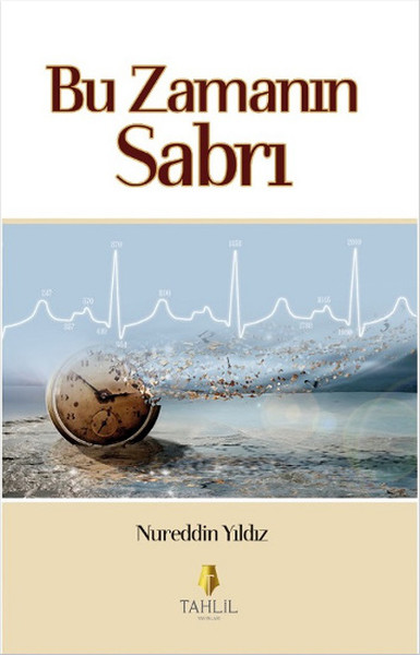 Bu Zamanın Sabrı Bu Zamanın Sabrı