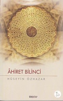 Ahiret Bilinci Ahiret Bilinci
