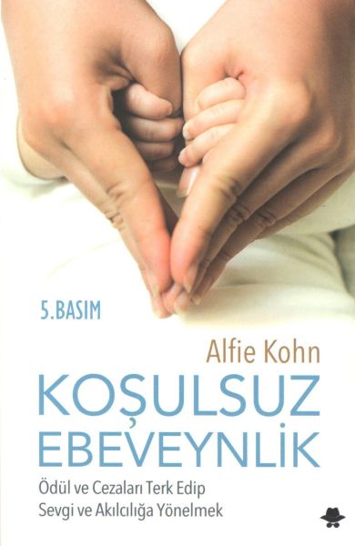 Koşulsuz Ebeveynlik Koşulsuz Ebeveynlik