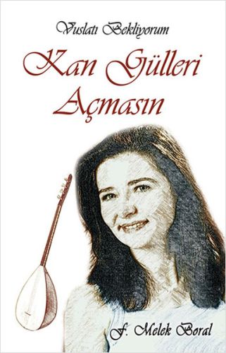 Kan Gülleri Açmasın Kan Gülleri Açmasın