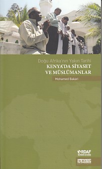 Kenya'da Siyaset ve Müslümanlar Kenya'da Siyaset ve Müslümanlar