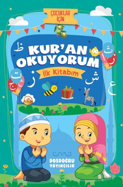 Kur'an Okuyorum (İlk Kitabım) Kur'an Okuyorum (İlk Kitabım)