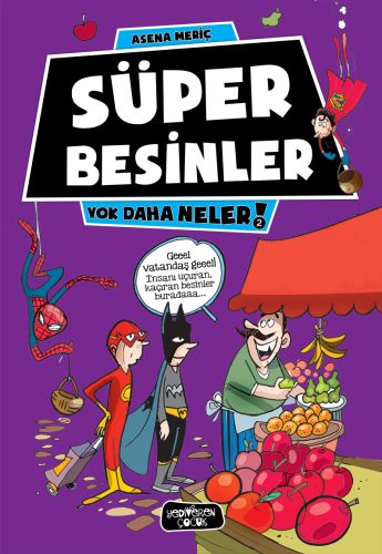 Yok Daha Neler 2 - Süper Besinler Yok Daha Neler 2 - Süper Besinler