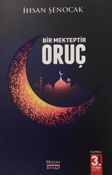 Bir Mekteptir Oruç Bir Mekteptir Oruç