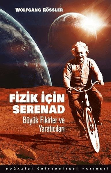 Fizik İçin Serenad Büyük Fikirler Ve Yaratıcıları Fizik İçin Serenad Büyük Fikirler Ve Yaratıcıları