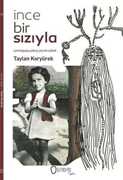 İnce Bir Sızıyla İnce Bir Sızıyla