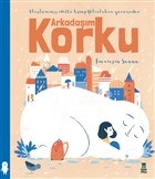 Arkadaşım Korku Arkadaşım Korku