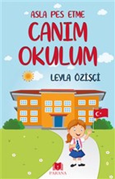 Asla Pes Etme - Canım Okulum Asla Pes Etme - Canım Okulum