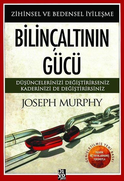 Bilinçaltının Gücü - Zihinsel ve Bedensel İyileşme Bilinçaltının Gücü - Zihinsel ve Bedensel İyileşme