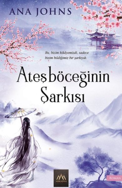 Ateşböceğinin Şarkısı Ateşböceğinin Şarkısı