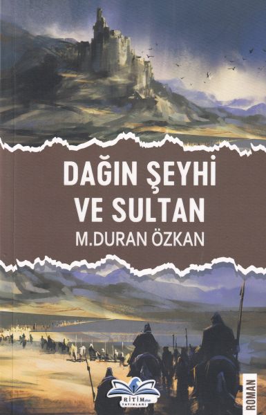 Dağın Şeyhi ve Sultan Dağın Şeyhi ve Sultan