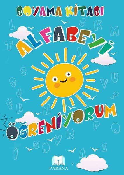 Alfabeyi Öğreniyorum - Boyama Kitabı Alfabeyi Öğreniyorum - Boyama Kitabı