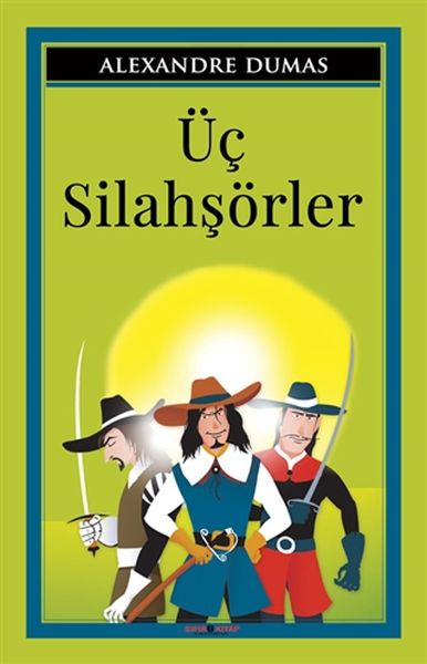 Üç Silahsörler Üç Silahsörler
