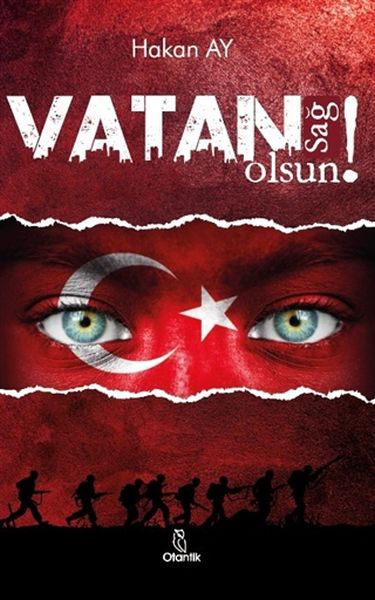 Vatan Sağ Olsun! Vatan Sağ Olsun!