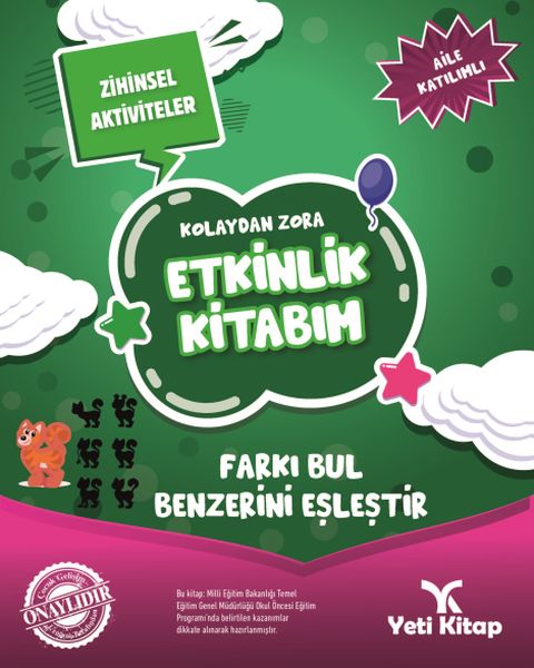 Kolaydan Zora Etkinlik Kitabım - Farkı Bul Benzerini Eşleştir Kolaydan Zora Etkinlik Kitabım - Farkı Bul Benzerini Eşleştir