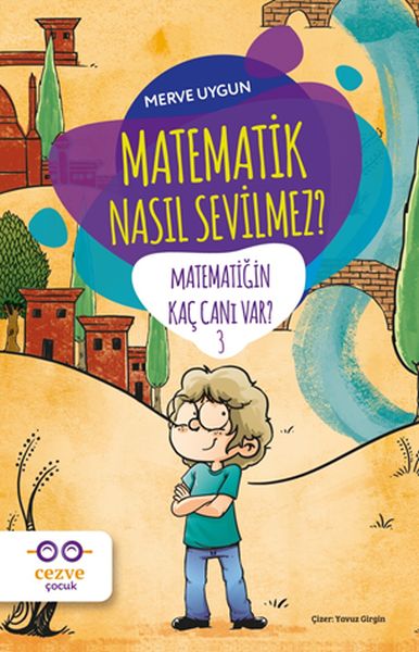 Matematik Nasıl Sevilmez? - Matematiğin Kaç Canı Var? 3 Matematik Nasıl Sevilmez? - Matematiğin Kaç Canı Var? 3
