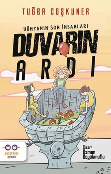 Duvarın Ardı Dünyanın Son İnsanları Duvarın Ardı Dünyanın Son İnsanları