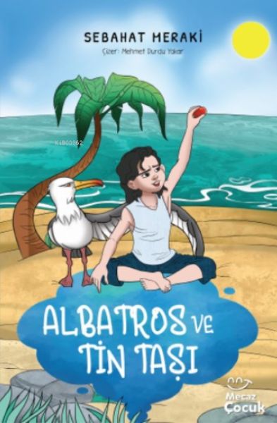 Albatros ve Tin Taşı Albatros ve Tin Taşı