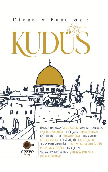 Direniş Pusulası - Kudüs Direniş Pusulası - Kudüs