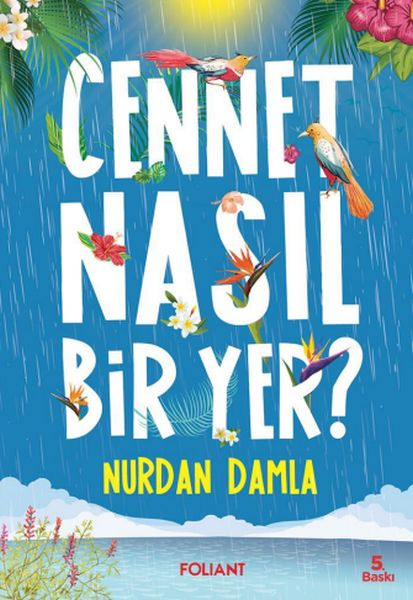 Cennet Nasıl Bir Yer? Cennet Nasıl Bir Yer?