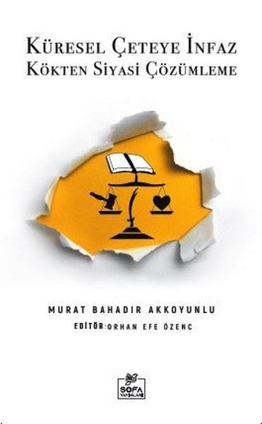 Küresel Çeteye İnfaz Kökten Siyasi Çözülme Küresel Çeteye İnfaz Kökten Siyasi Çözülme