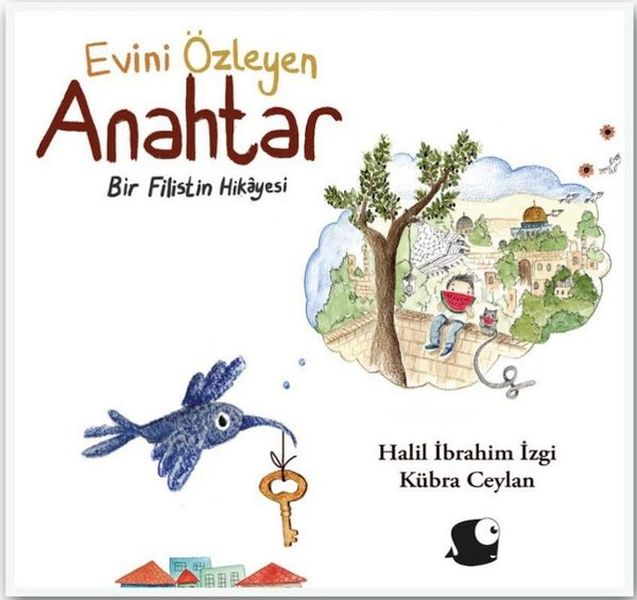 Evini Özleyen Anahtar - Bir Filistin Hikayesi Evini Özleyen Anahtar - Bir Filistin Hikayesi