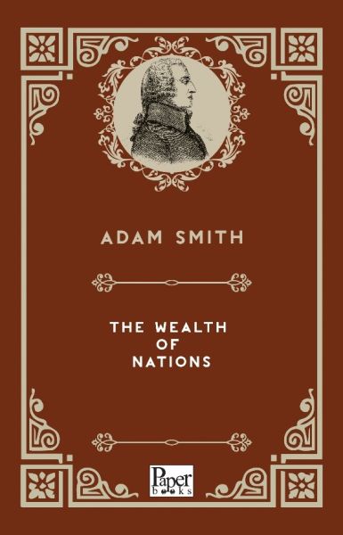The Wealth of Nations (İngilizce Kitap) The Wealth of Nations (İngilizce Kitap)
