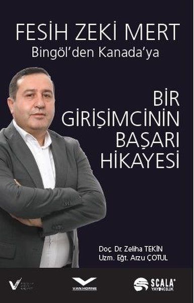 Bir Girişimcinin Başarı Hikayesi - Bingöl'den Kanada'ya Bir Girişimcinin Başarı Hikayesi - Bingöl'den Kanada'ya