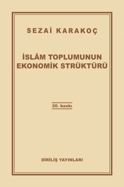 İslam Toplumunun Ekonomik Strüktürü İslam Toplumunun Ekonomik Strüktürü