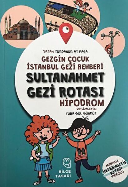 Gezgin Çocuk İstanbul Gezi Rehberi - Sultanahmet Gezi Rotası Gezgin Çocuk İstanbul Gezi Rehberi - Sultanahmet Gezi Rotası