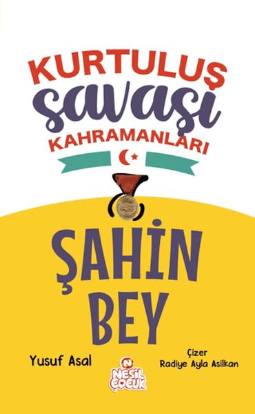 Şahin Bey - Kurtuluş Savaşı Kahramanları Şahin Bey - Kurtuluş Savaşı Kahramanları
