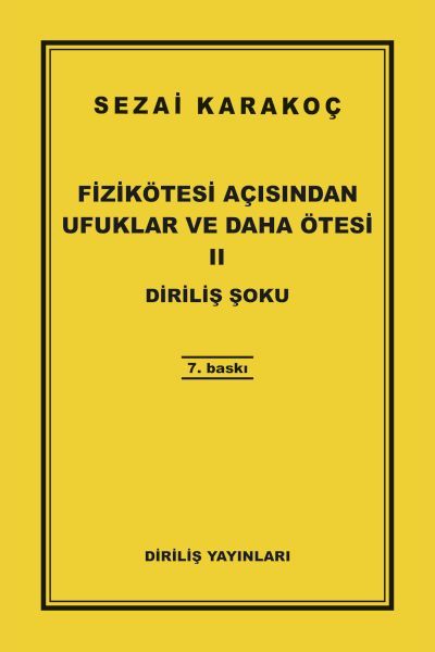 Fizikötesi Açısından Ufuklar ve Daha Ötesi 2 Fizikötesi Açısından Ufuklar ve Daha Ötesi 2