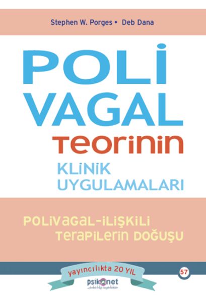 Polivagal Teorinin Klinik Uygulamaları Polivagal Teorinin Klinik Uygulamaları