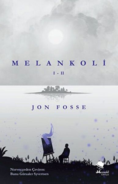 Melankoli I - II Melankoli I - II