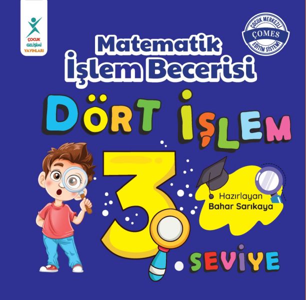 Matematik İşlem Becerisi Dört İşlem 3. Seviye Matematik İşlem Becerisi Dört İşlem 3. Seviye