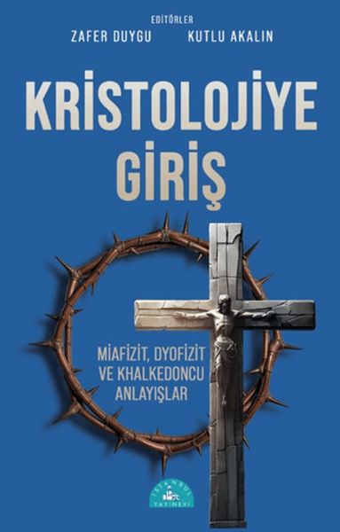 Kristolojiye Giriş Kristolojiye Giriş