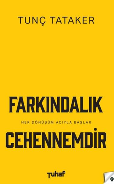 Farkındalık Cehennemdir Farkındalık Cehennemdir