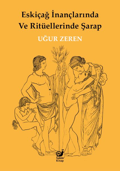 Eskiçağ İnançlarında ve Ritüellerinde Şarap Eskiçağ İnançlarında ve Ritüellerinde Şarap
