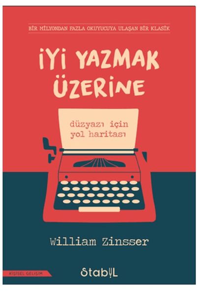 İyi Yazmak Üzerine İyi Yazmak Üzerine