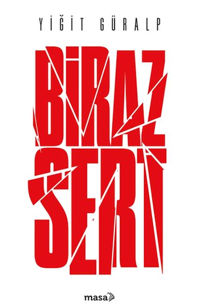 Biraz Sert Biraz Sert