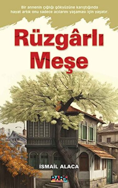 Rüzgarlı Meşe Rüzgarlı Meşe