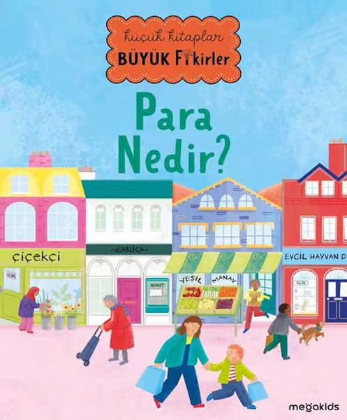 Küçük Kitaplar Büyük Fikirler - Para Nedir? Küçük Kitaplar Büyük Fikirler - Para Nedir?