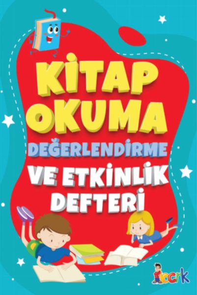 Kitap Okuma Değerlendirme Ve Etkinlik Defteri Kitap Okuma Değerlendirme Ve Etkinlik Defteri